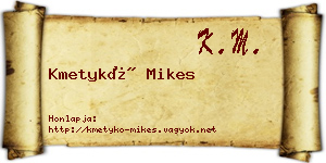 Kmetykó Mikes névjegykártya